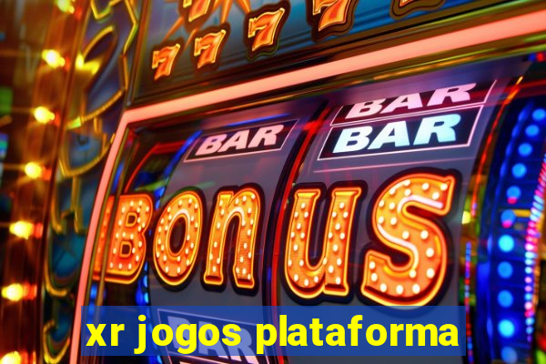 xr jogos plataforma